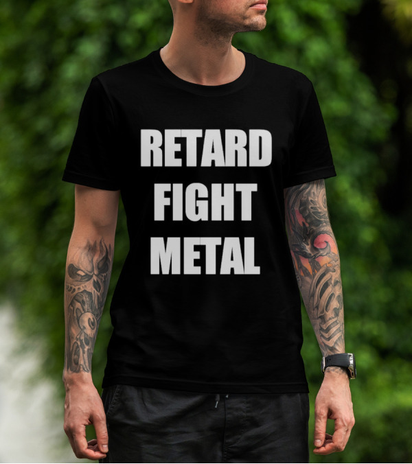 Retard Fight Metal Textual T-Shirt