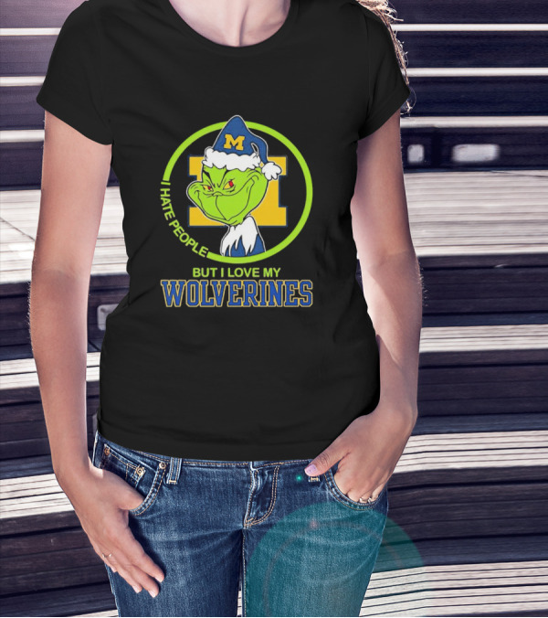 Michigan Wolverines Grinch I Hate People But I Love My Wolverines T-Shirt