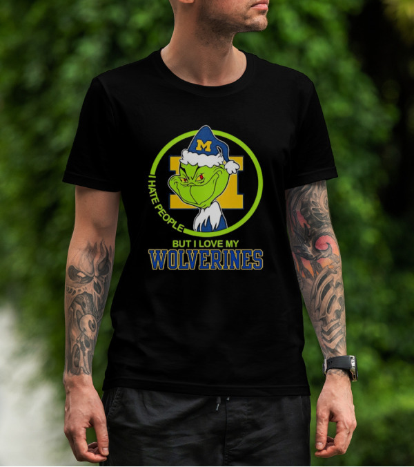 Michigan Wolverines Grinch I Hate People But I Love My Wolverines T-Shirt
