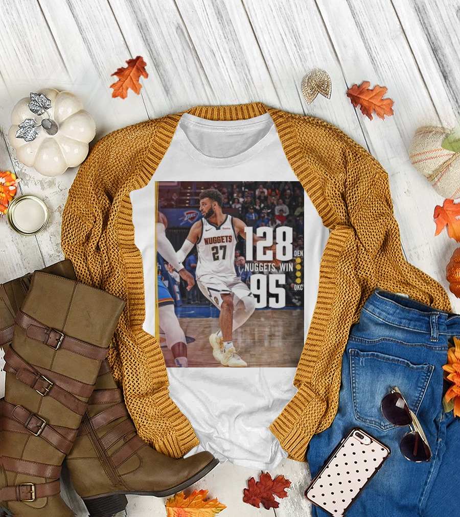 Jamal Murray Nuggets Win 128 DEN Over 95 OKC T-Shirt