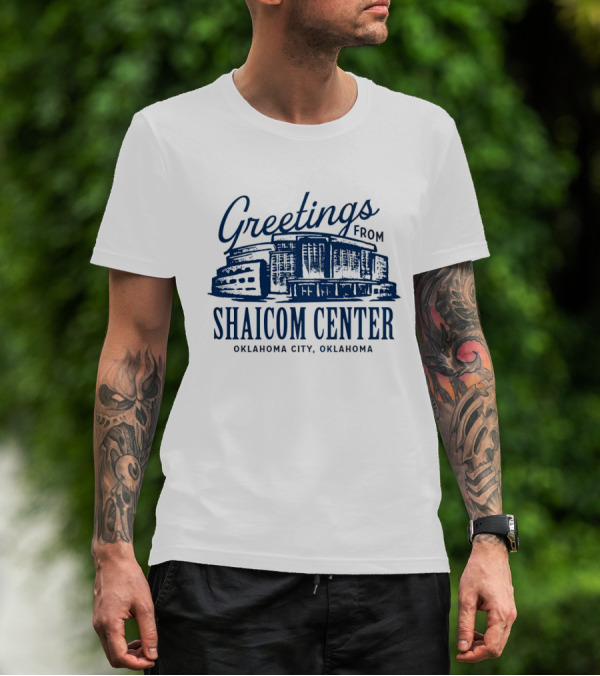 Greetings From Shaicom Center Oklahoma City Oklahoma T-Shirt