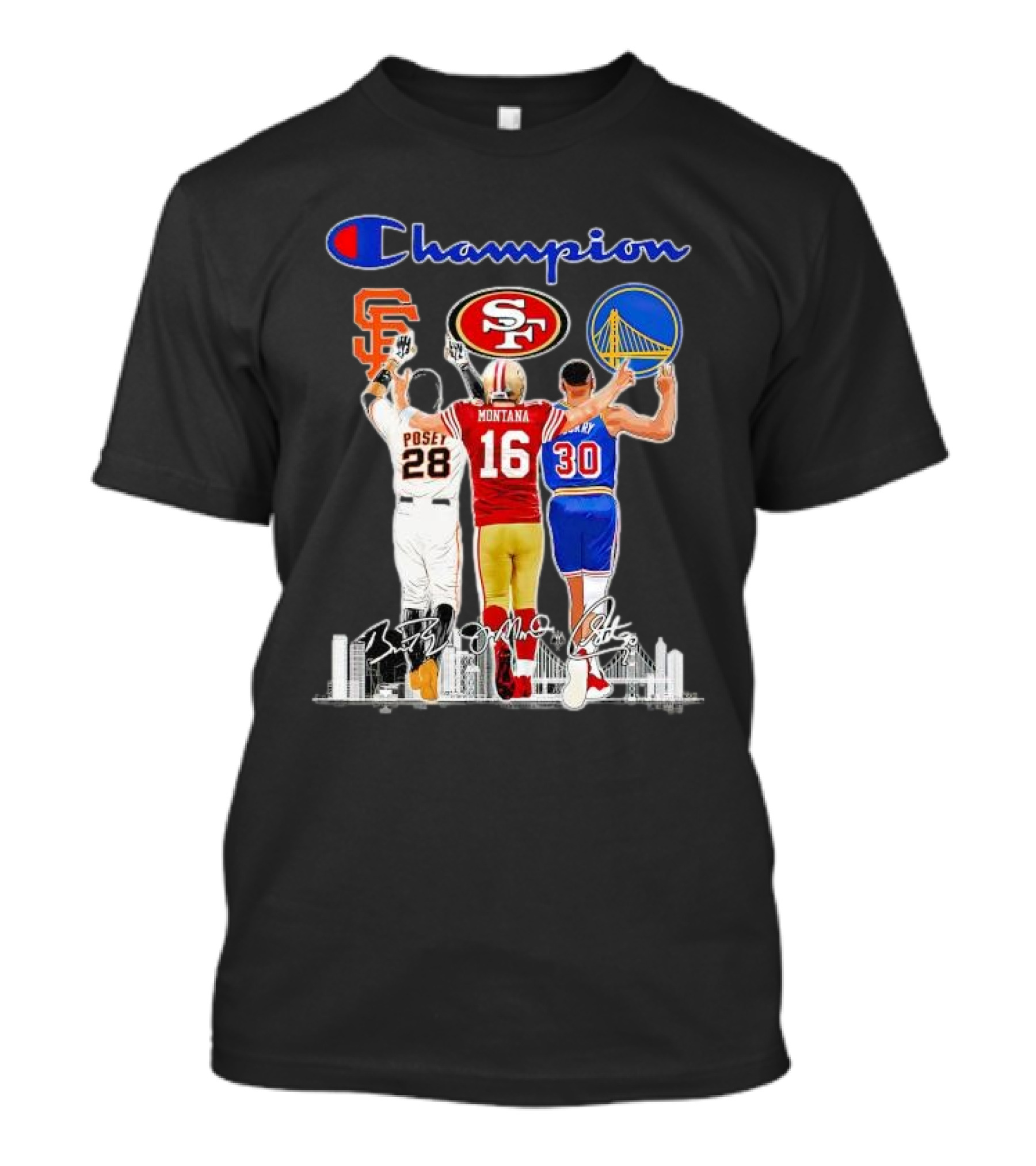 Champion San Francisco Posey Montana Curry Giants 49ers Warriors T-Shirt