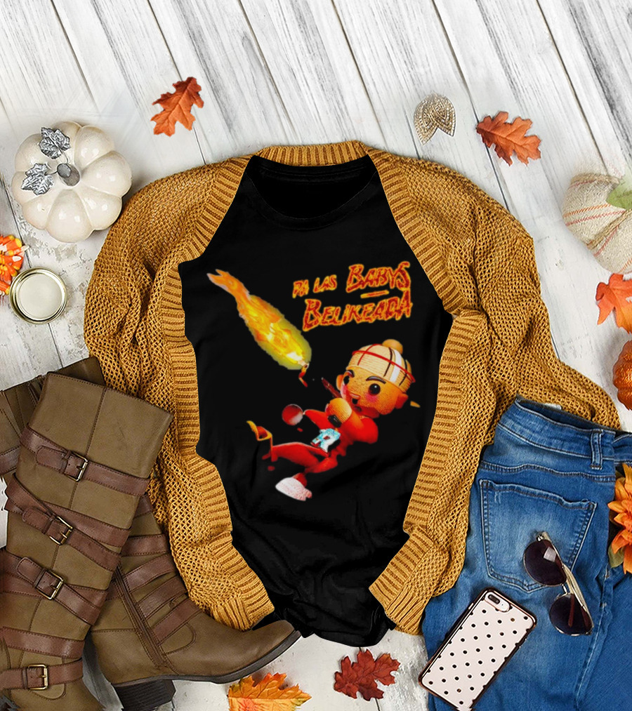 Pa Las Babys Belikeada Flame Throwing Anime Character T-Shirt