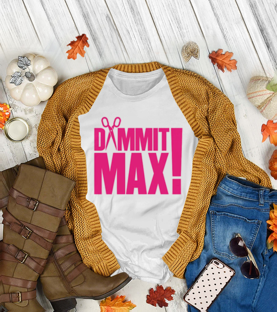 Dammit Max Scissors T-Shirt