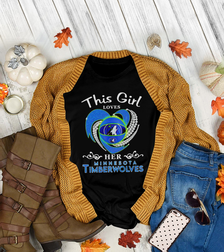 This Girl Loves Her Minnesota Timberwolves Heart Wolves T-Shirt