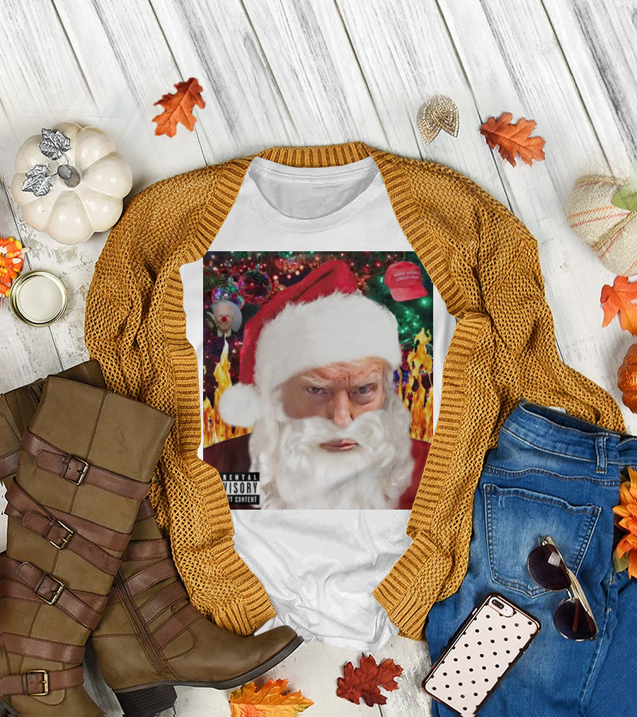 Santa Trump Make America Great Again Christmas Parental Explicit Content T-Shirt