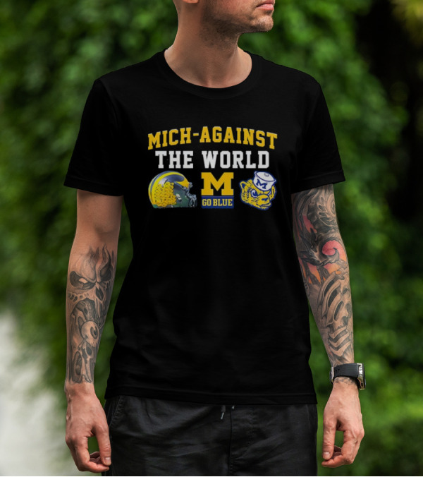 Mich-Against The World Go Blue M Helmet Wolverine M Go Blue T-Shirt