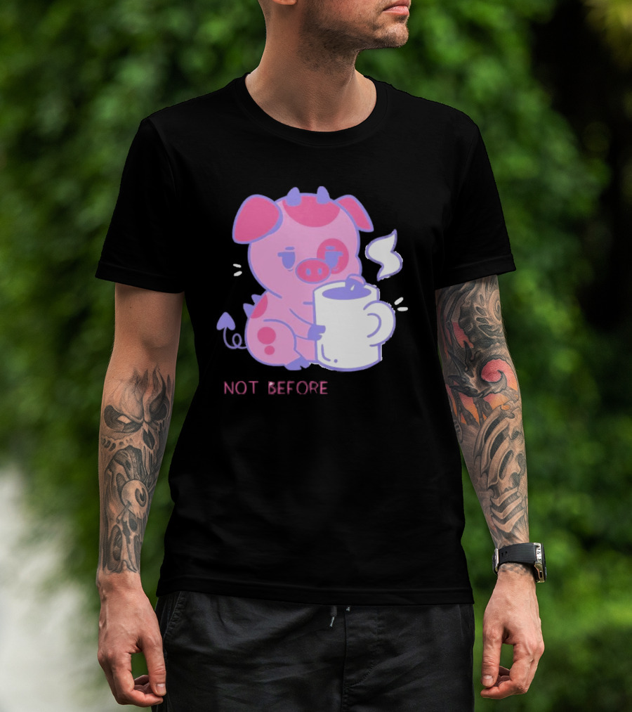 Fat Nuggets Not Before Coffee Pig Holding Steaming Mug T-Shirt