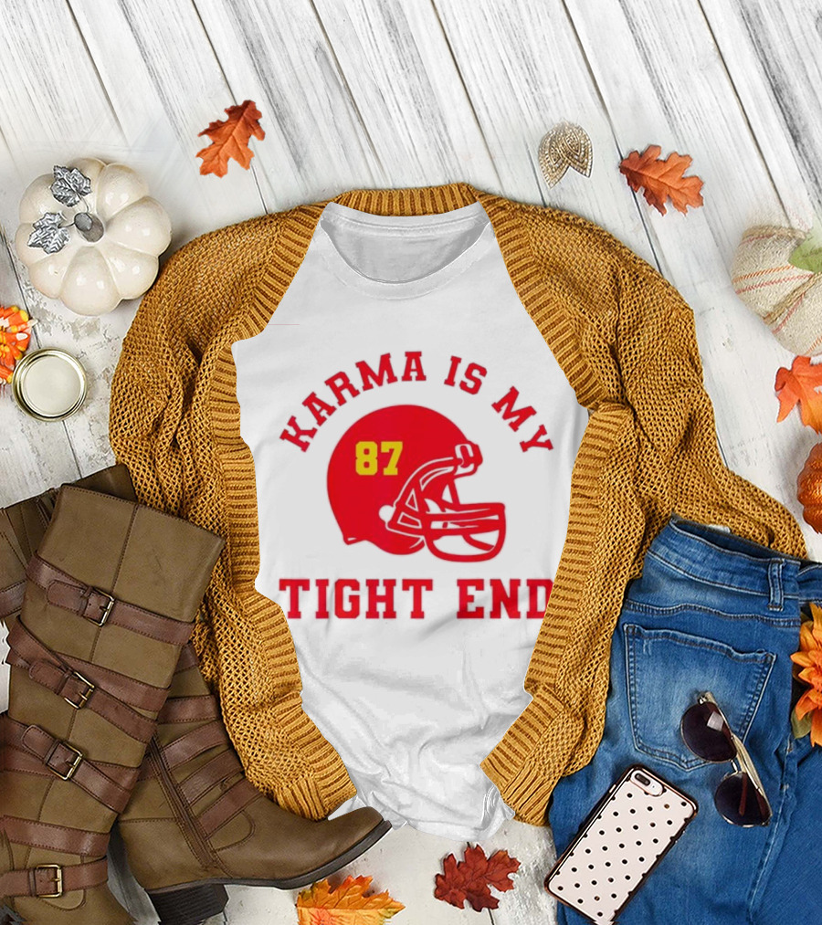 Karma Is My Tight End 87 Football Kansas T-Shirt