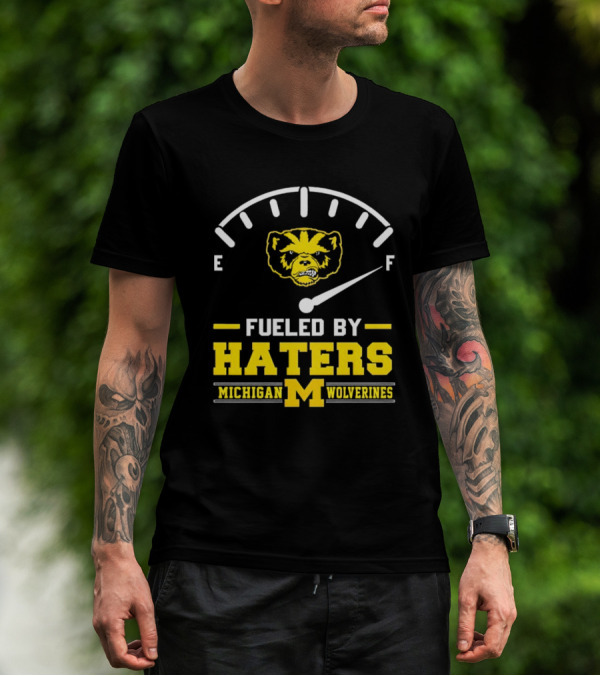 Michigan Wolverines Fueled By Haters Full Tank Wolverbear T-Shirt