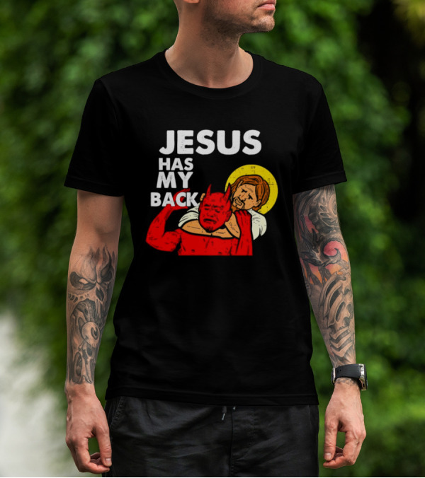 Jesus Has My Back With Devil Wrestling T-Shirt