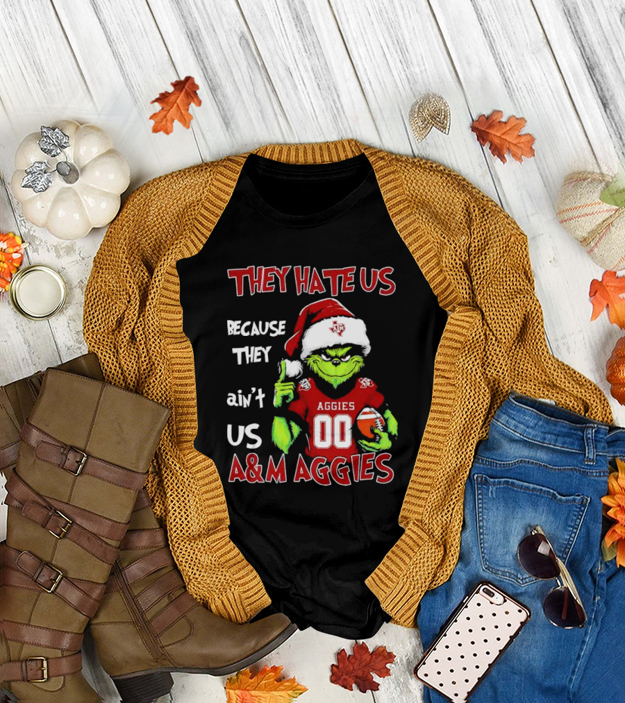 Grinch Texas A&M Aggies They Hate Us Because They Ain’t Us Christmas 00 Football T-Shirt