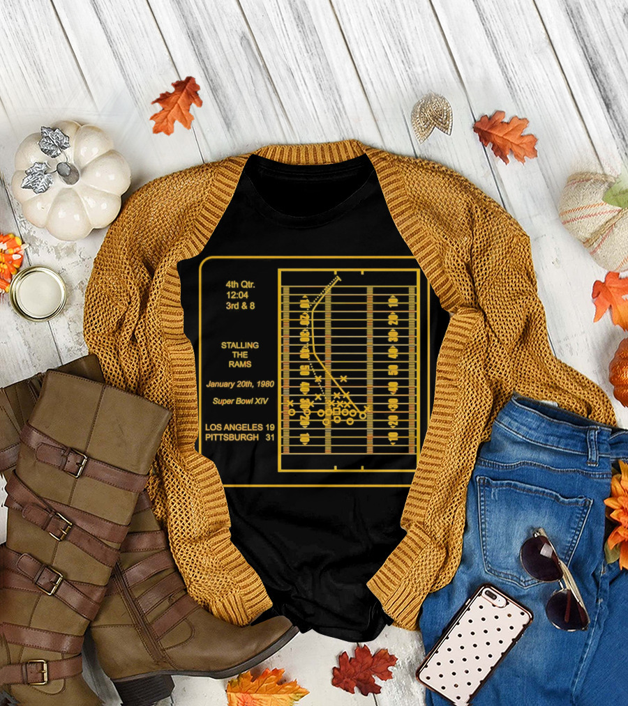 4th Qtr 12:04 3rd and 8 Pittsburgh Stalling the Rams January 20th 1980 Super Bowl XIV Los Angeles 19 Pittsburgh 31 T-Shirt