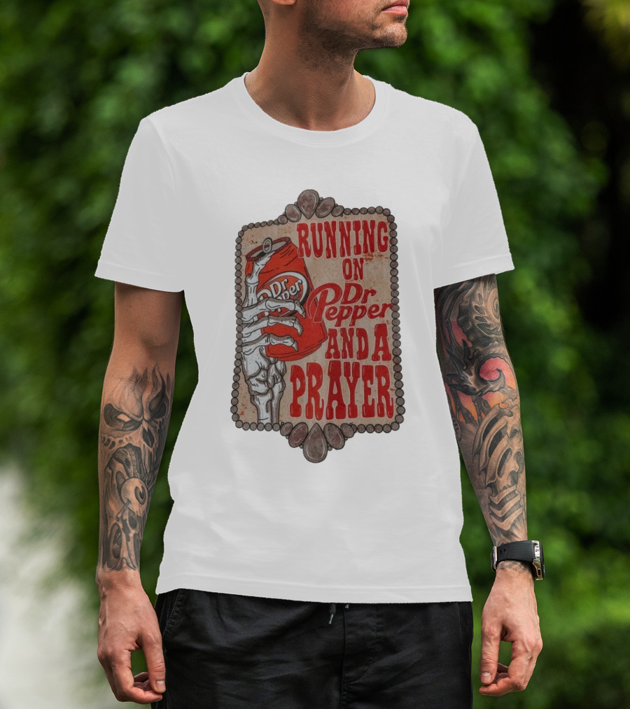 Running On Dr Pepper And A Prayer Skeleton Can T-Shirt