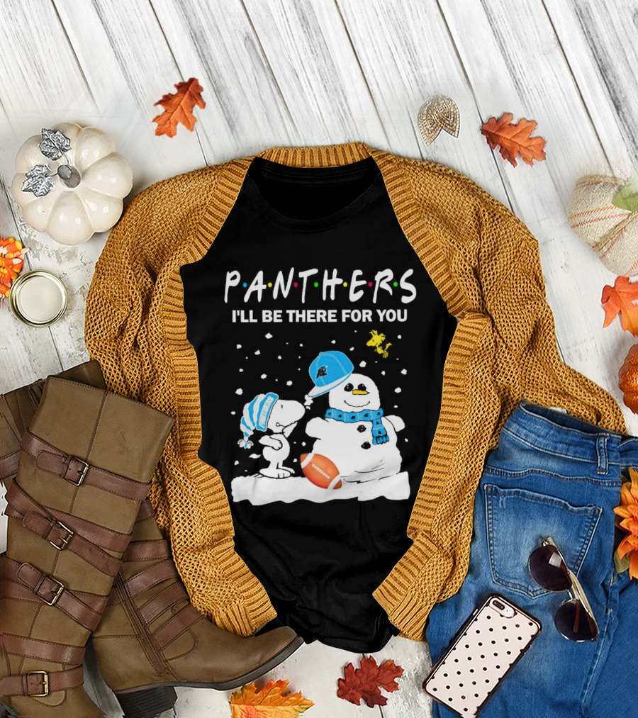 Snoopy and Snowman with Panthers I'll Be There for You Christmas Football T-Shirt