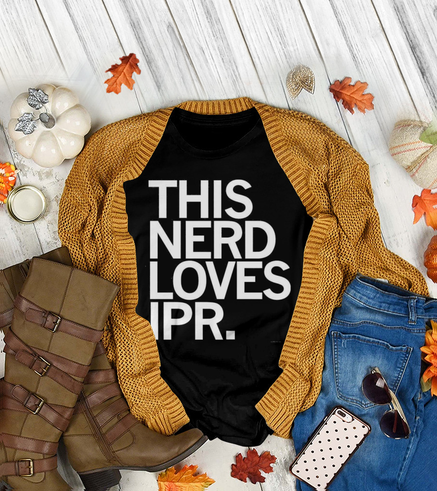 THIS NERD LOVES IPR T-Shirt