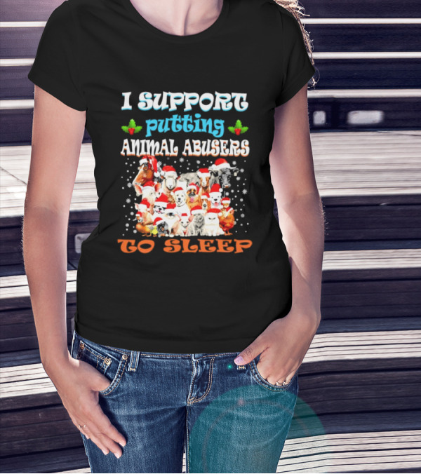 I Support Putting Animal Abusers To Sleep Xmas Santa Animal T-Shirt