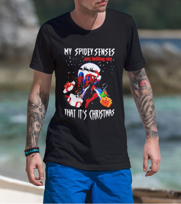My Spidey Senses Are Telling Me That It's Christmas T-Shirt