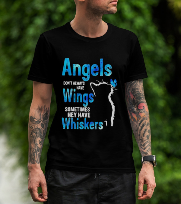 Angels Don't Always Have Wings Sometimes They Have Whiskers Cat Silhouette Butterfly T-Shirt