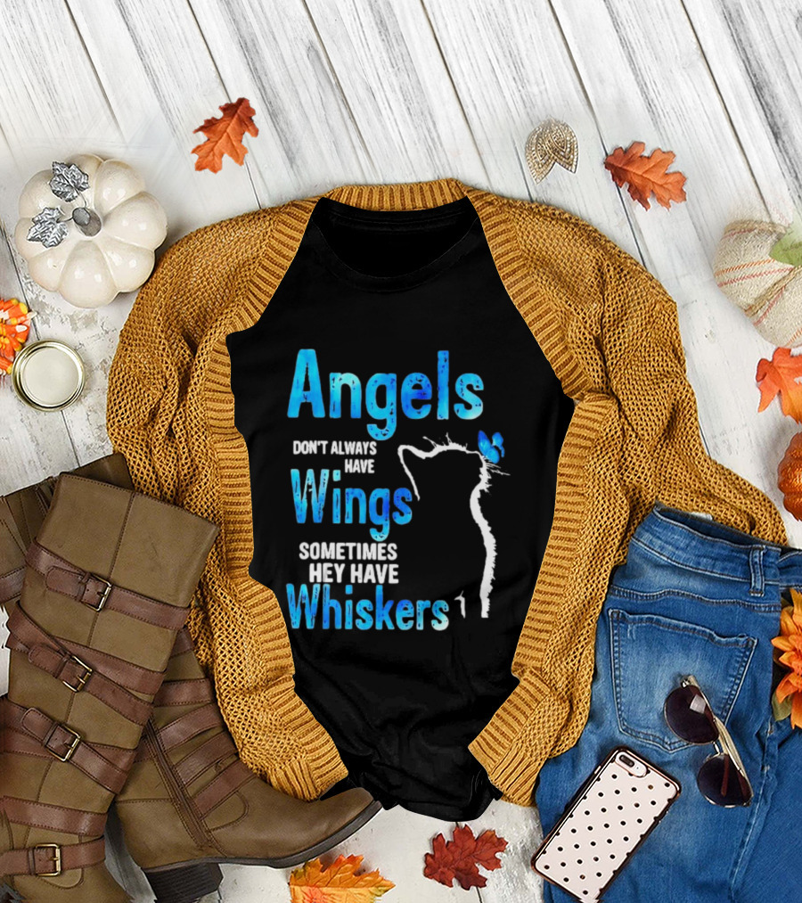 Angels Don't Always Have Wings Sometimes They Have Whiskers Cat Silhouette Butterfly T-Shirt