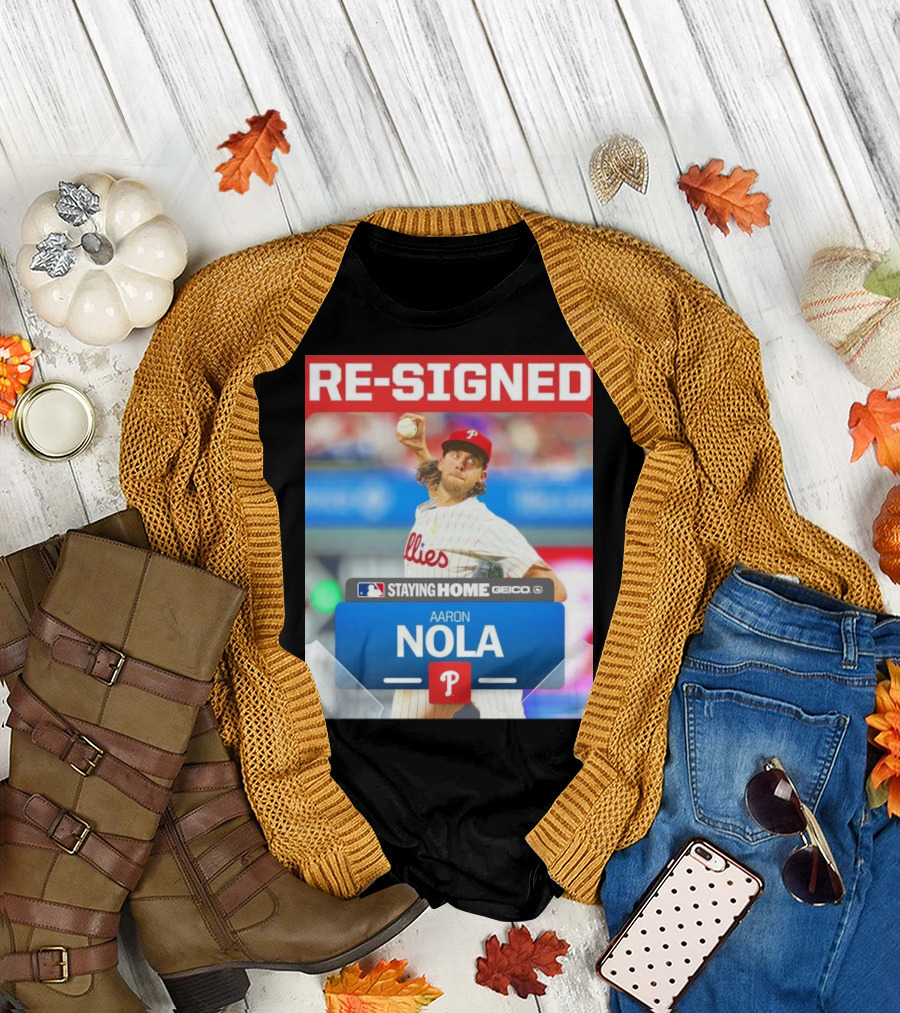 Philadelphia Phillies Aaron Nola Re-Signed Staying Home T-Shirt