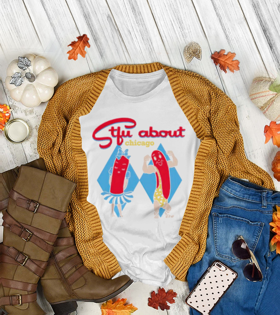 Stfu About Chicago Cartoon Hot Dogs in T-Shirt