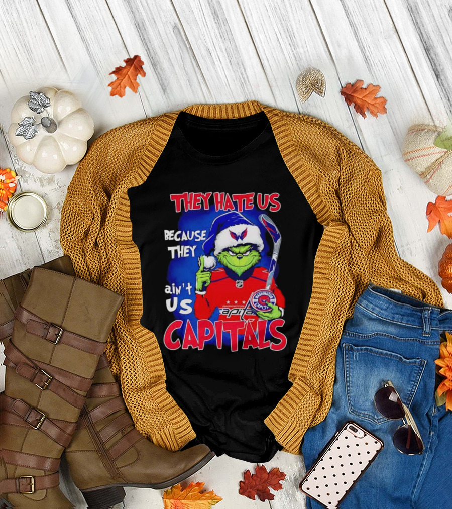 They Hate Us Because They Ain't Us Washington Capitals Grinch T-Shirt