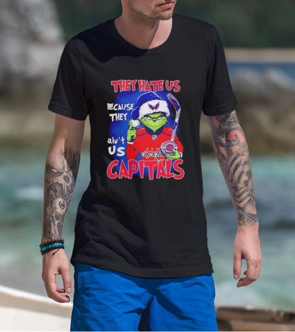 They Hate Us Because They Ain't Us Washington Capitals Grinch T-Shirt