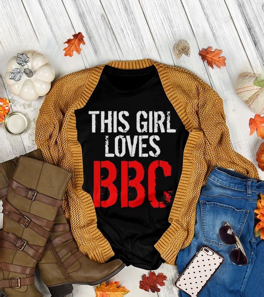 This Girl Loves BBC Text Bold Grunge Red White Contrast T-Shirt