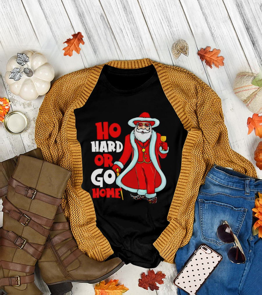 Ho Hard or Go Home Christmas Santa in Red Suit with Glass and Cane T-Shirt