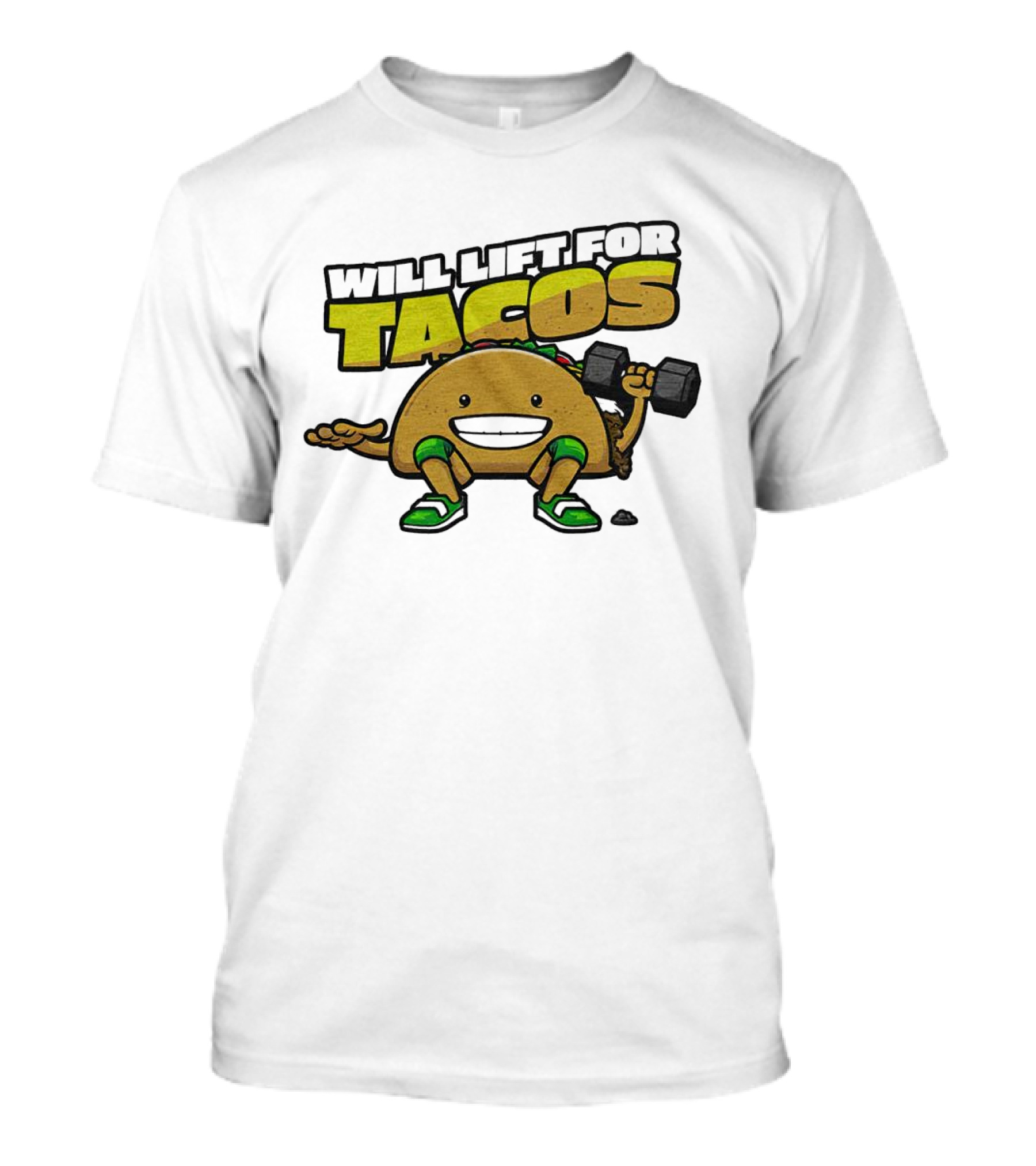 Will Lift For Tacos T-Shirt