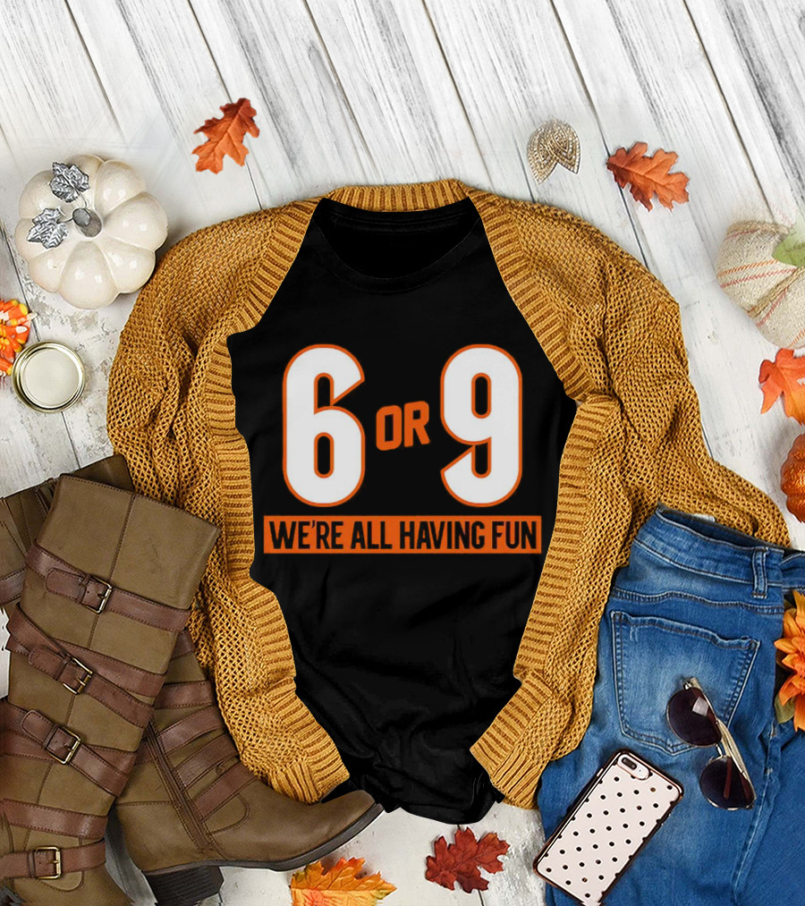 Cincinnati 6 or 9 We're All Having Fun T-Shirt