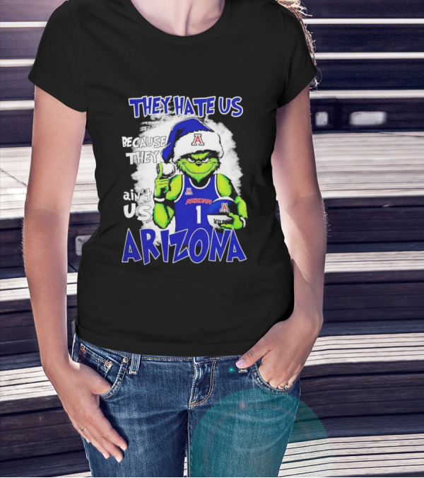 They Hate Us Because They Ain't Us Arizona Wildcats Grinch Filip Borovicanin T-Shirt