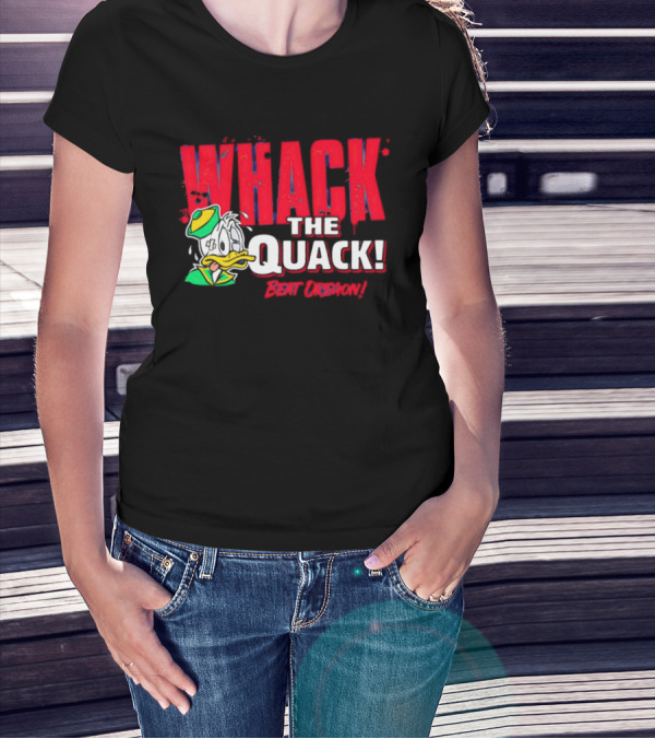 WHACK THE QUACK BEAT OREGON T-Shirt