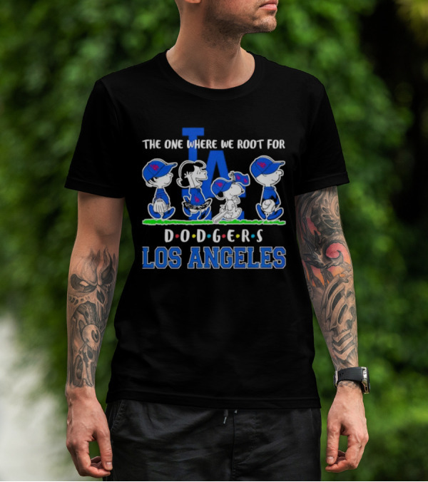 Peanuts The One Where We Root For Los Angeles Dodgers LA T-Shirt