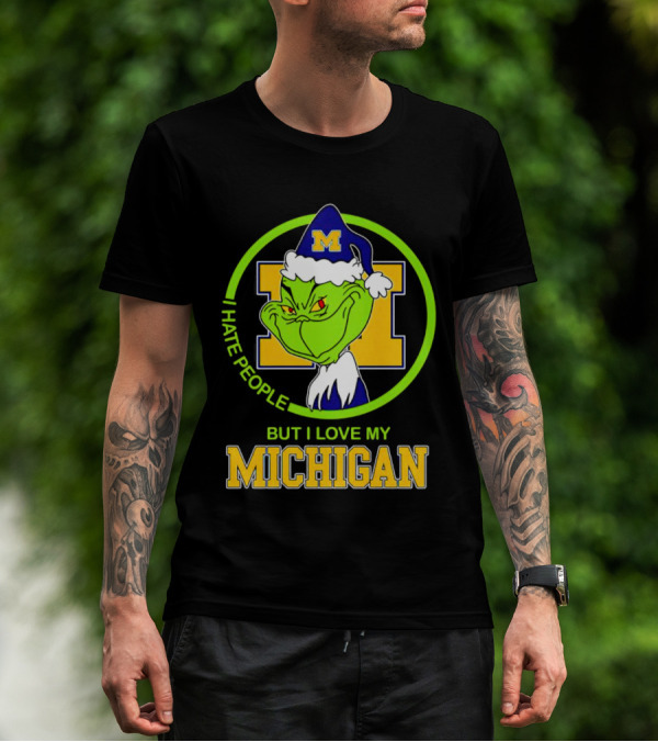 I HATE PEOPLE BUT I LOVE MY MICHIGAN GRINCH M SANTA HAT T-Shirt