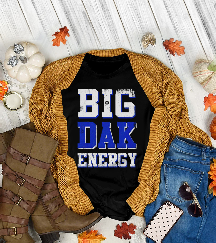 Big Dak Energy Dak Prescott T-Shirt