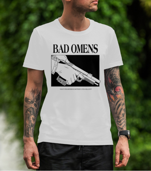Bad Omens What's The Difference Between A God And A Gun T-Shirt