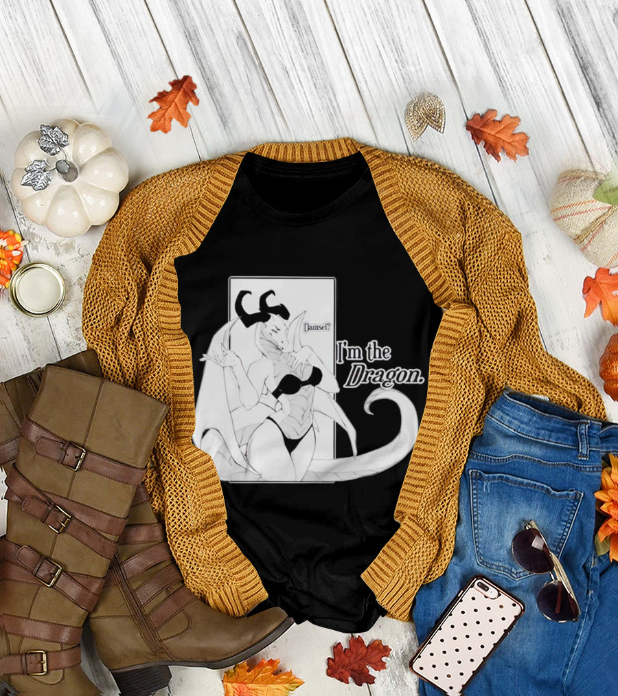 Damsel I'm the Dragon T-Shirt