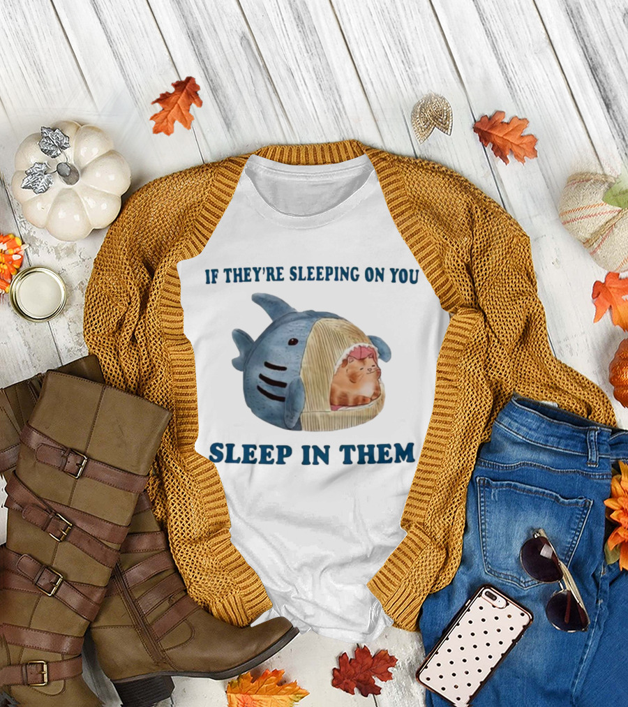 If They’re Sleeping On You Sleep In Them Shark Pet Bed with Cozy Cat T-Shirt