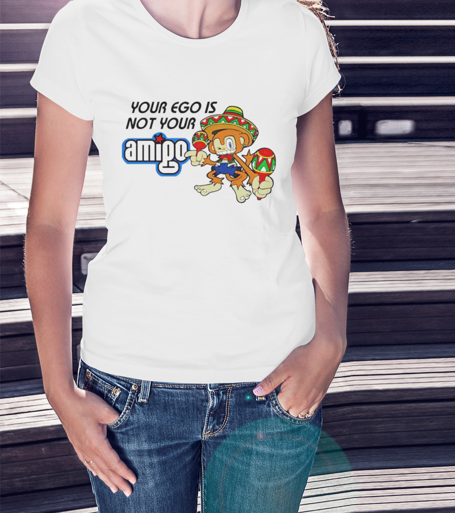 Your Ego Is Not Your Amigo Monkey Sombrero Maracas T-Shirt