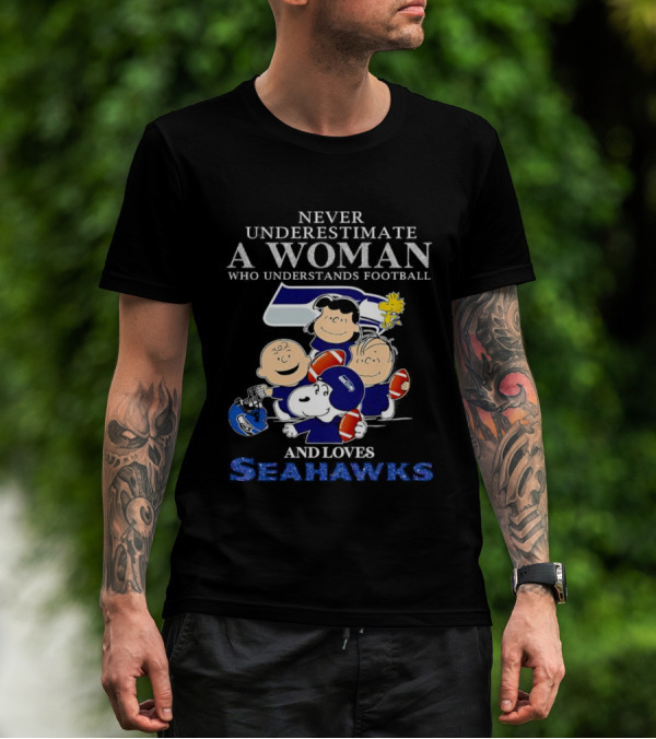 Never Underestimate A Woman Who Understands Football And Loves Seahawks With Peanuts Characters T-Shirt