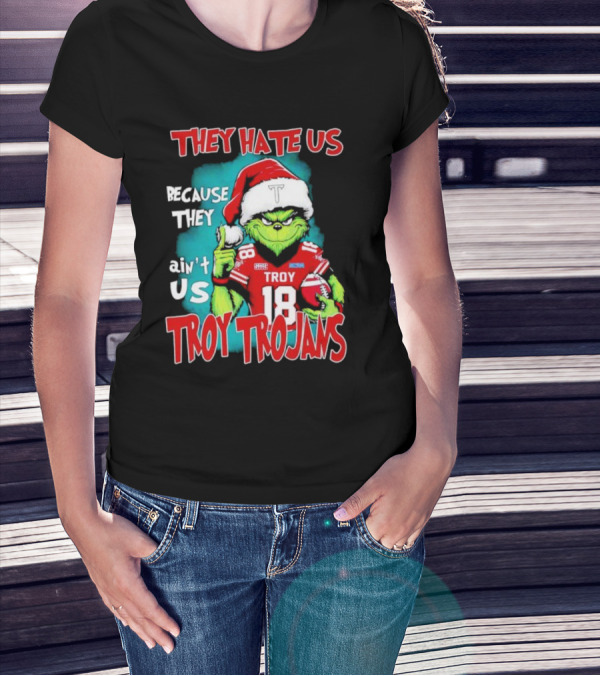 Santa Grinch They Hate Us Because They Ain’t Us Troy Trojans Football 18 T-Shirt