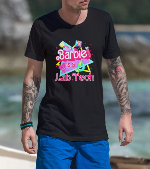 This Barbie Is A Lab Tech Neon Science Icons And Microbiology T-Shirt