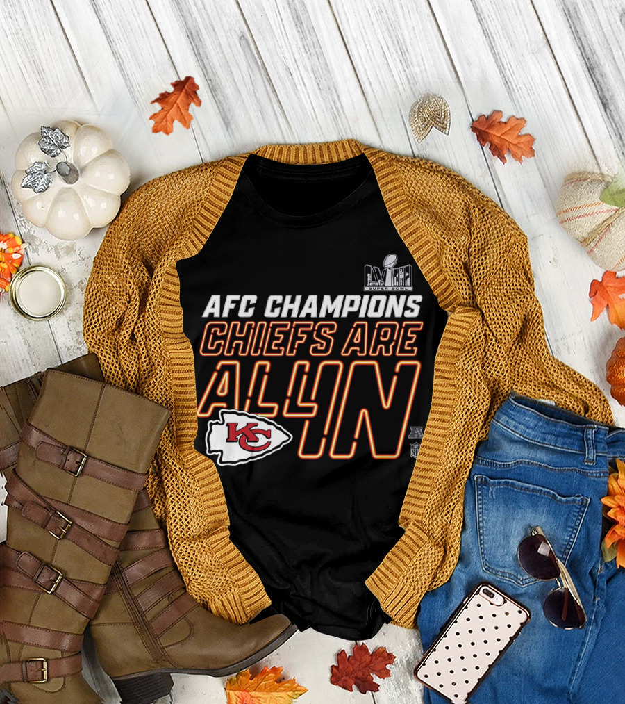 AFC Champions Chiefs Are All In Super Bowl NFL T-Shirt