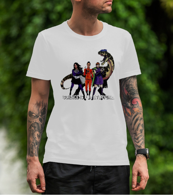 Science Is For Everyone With Diverse Female Scientists And Dinosaur T-Shirt