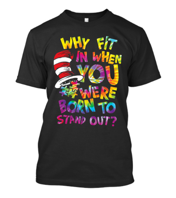 Why Fit In When You Were Born To Stand Out Colorful Hat Puzzle T-Shirt