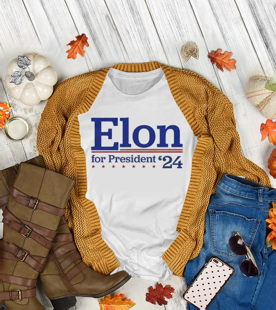 Elon for President '24 with Patriotic T-Shirt
