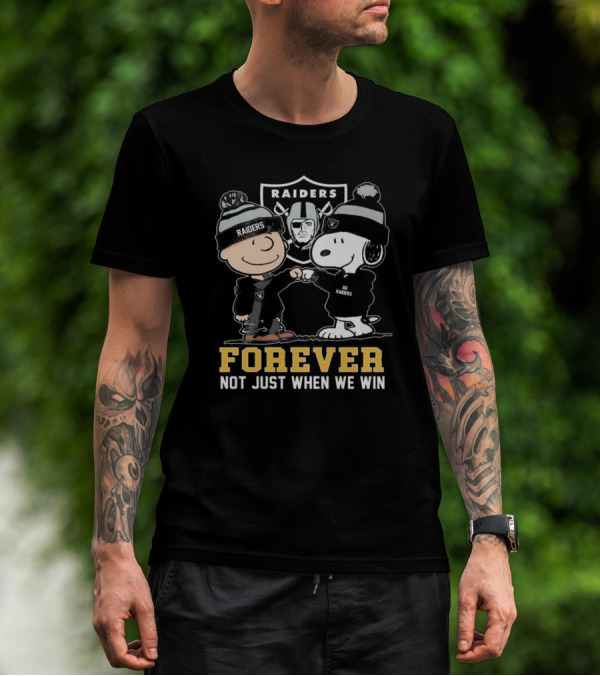 Las Vegas Raiders Snoopy Charlie Brown Raiders Forever Not Just When We Win T-Shirt