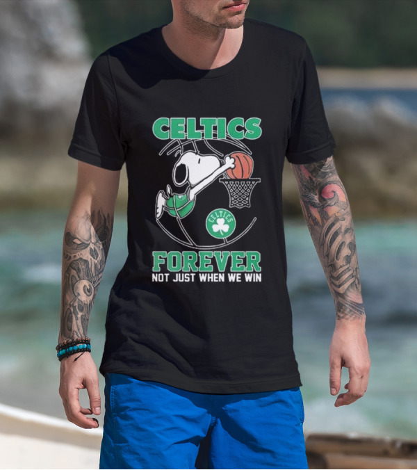 Celtics Snoopy Basketball Forever Not Just When We Win T-Shirt